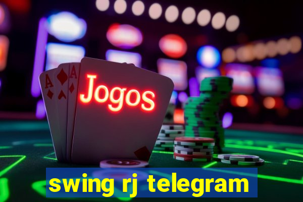 swing rj telegram